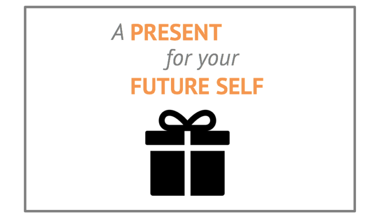 A Present for Your Future Self