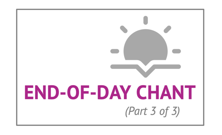 End-of-Day Chant