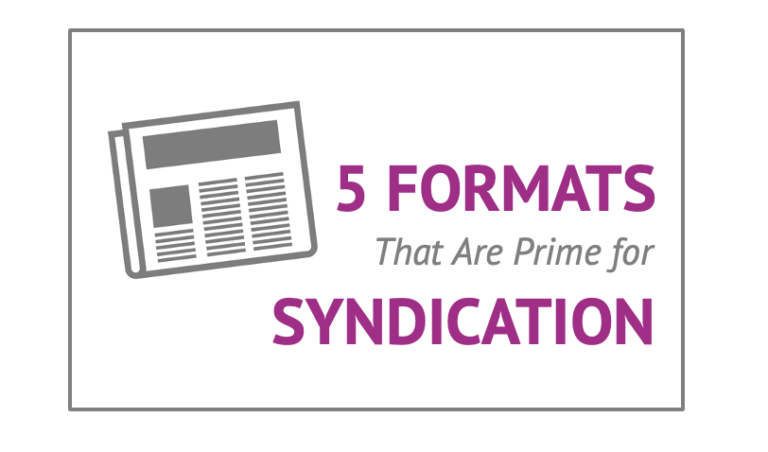 5 Formats That Are Prime for Syndication