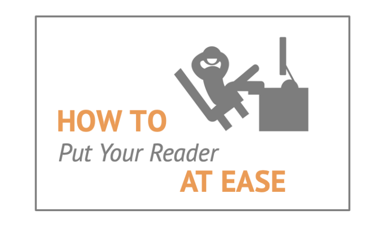 How to Put Your Reader at Ease
